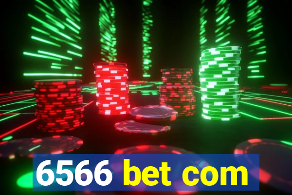 6566 bet com